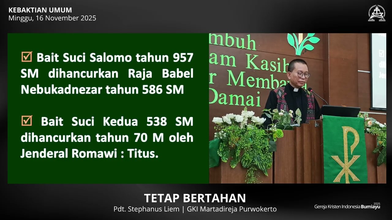 KHOTBAH, MINGGU, 16 NOVEMBER 2025 - PDT. STEPHANUS LIEM