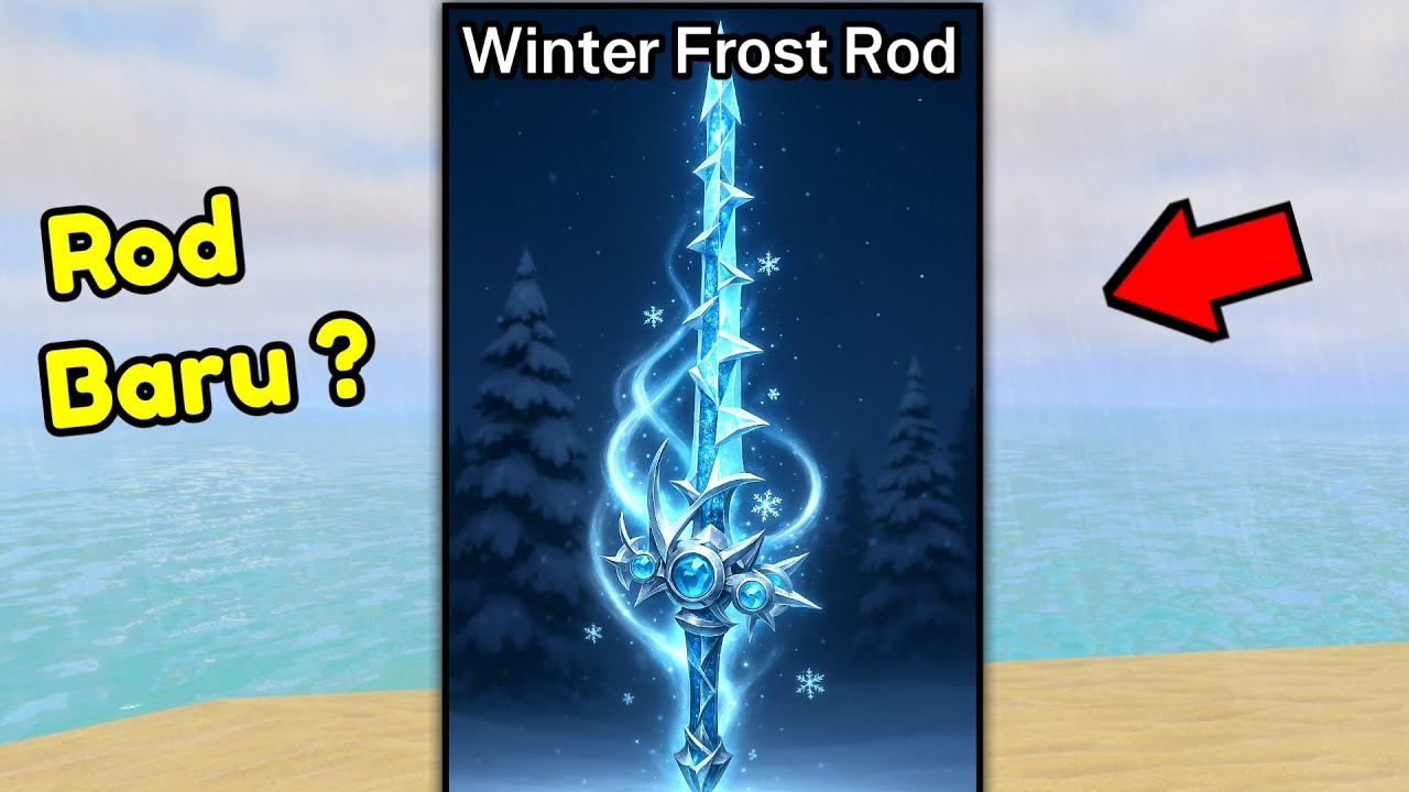 WOW! ROD BARU WINTER FROST DI UPDATE FISH IT ROBLOX??