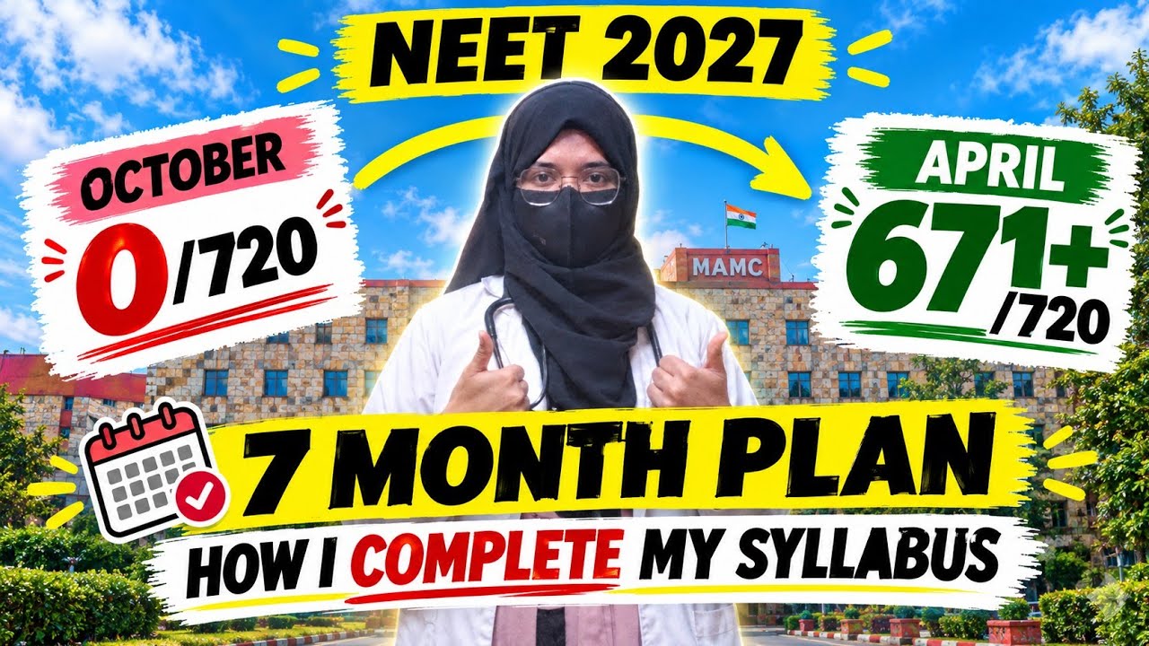 7 MONTHS LEFT! 🚨 My Complete Syllabus Strategy to Target 670+ Marks | NEET 2027