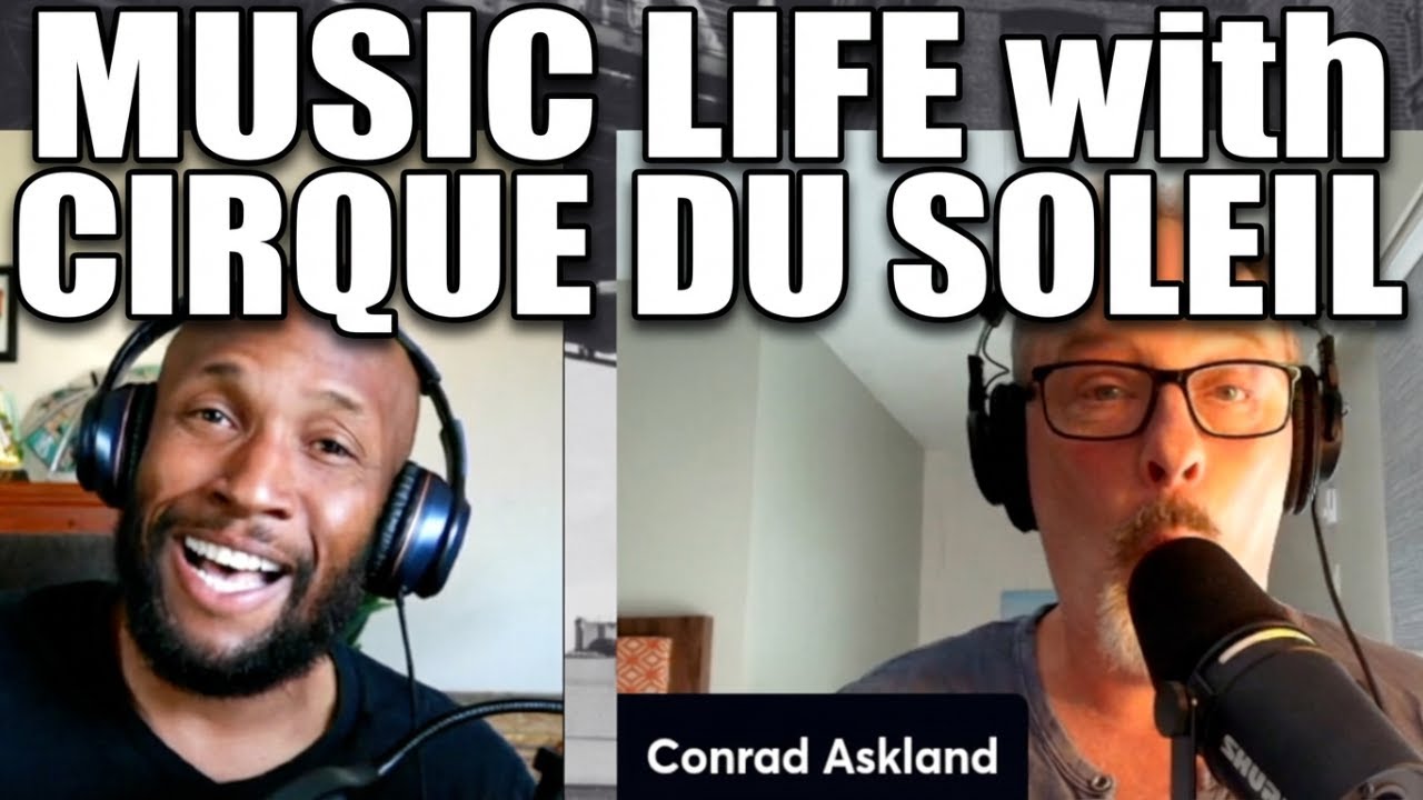 Behind the Music of Cirque du Soleil | Conrad Askland Bandleader Interview