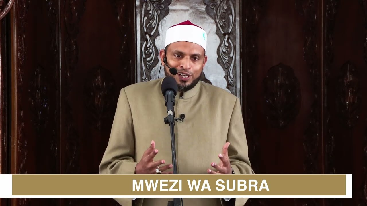 Mwezi wa Subra | Sheikh Mbarak Ahmed Awes | Mimbar ya Alhuda