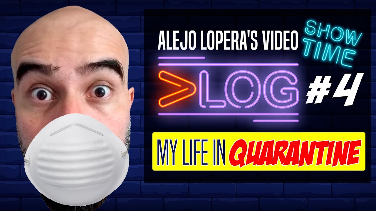 My life in quarantine // Video Vlog #4 // Alejo Lopera