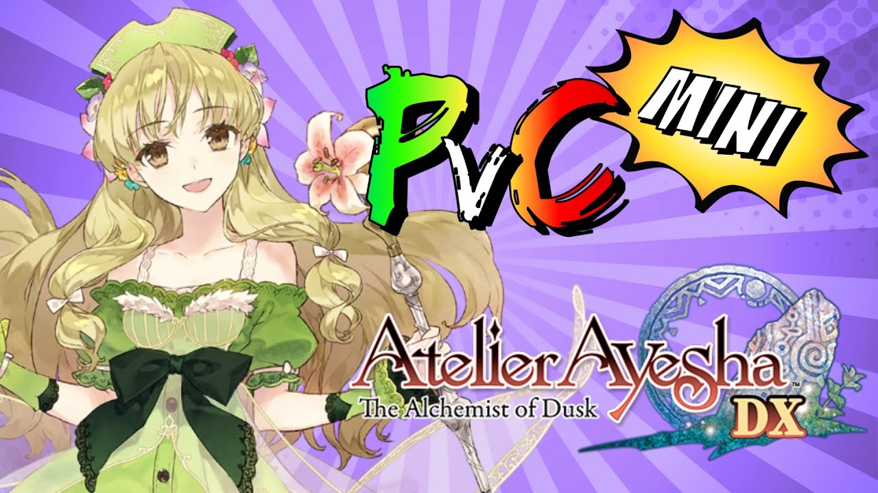PvC Mini Review | Atelier Ayesha DX: The Alchemist of Dusk