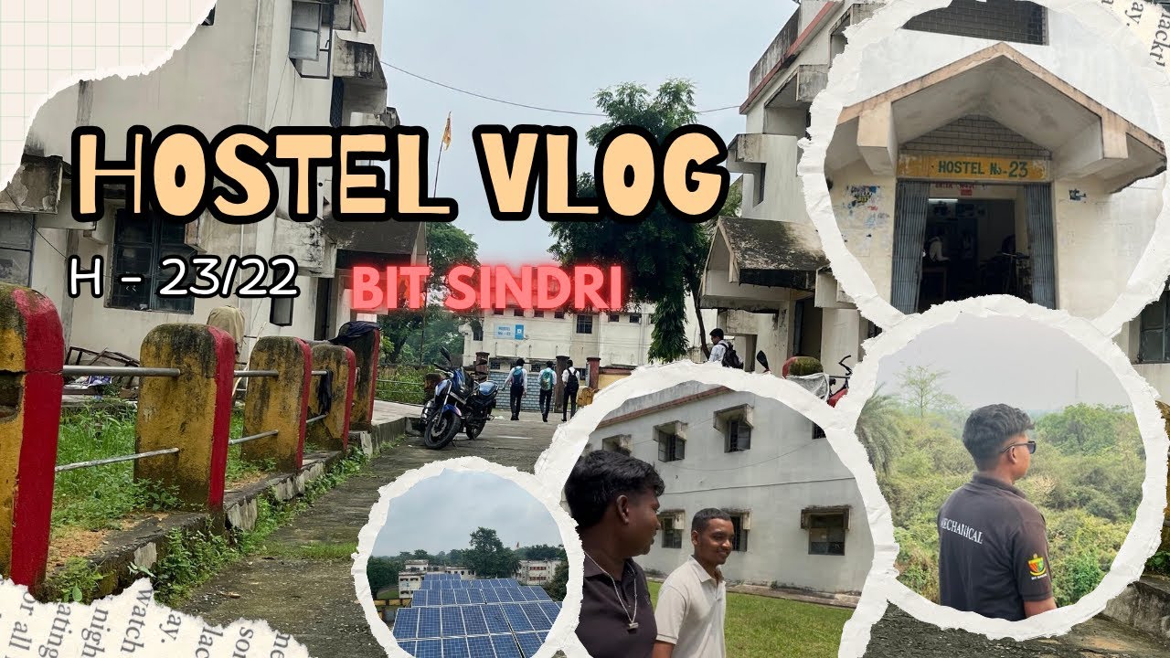 Hostel Life at BIT Sindri