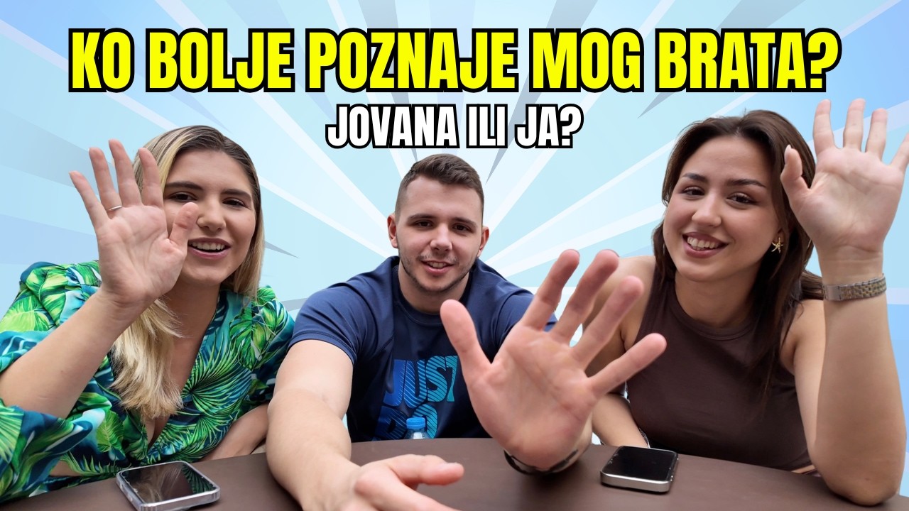 Ko bolje poznaje mog brata? 😳 | Snajka vs sestra