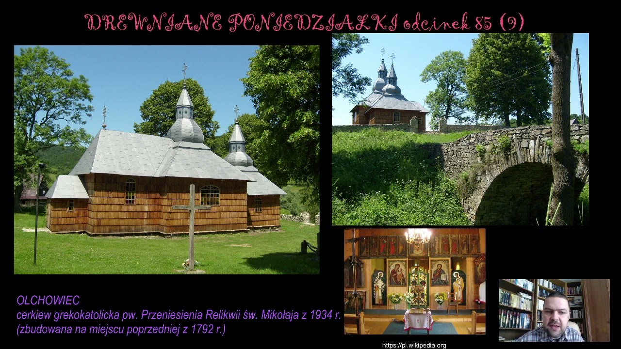 OLCHOWIEC - cerkiew grekokatolicka pw. Przeniesienia Relikwii św. Mikołaja z 1934.