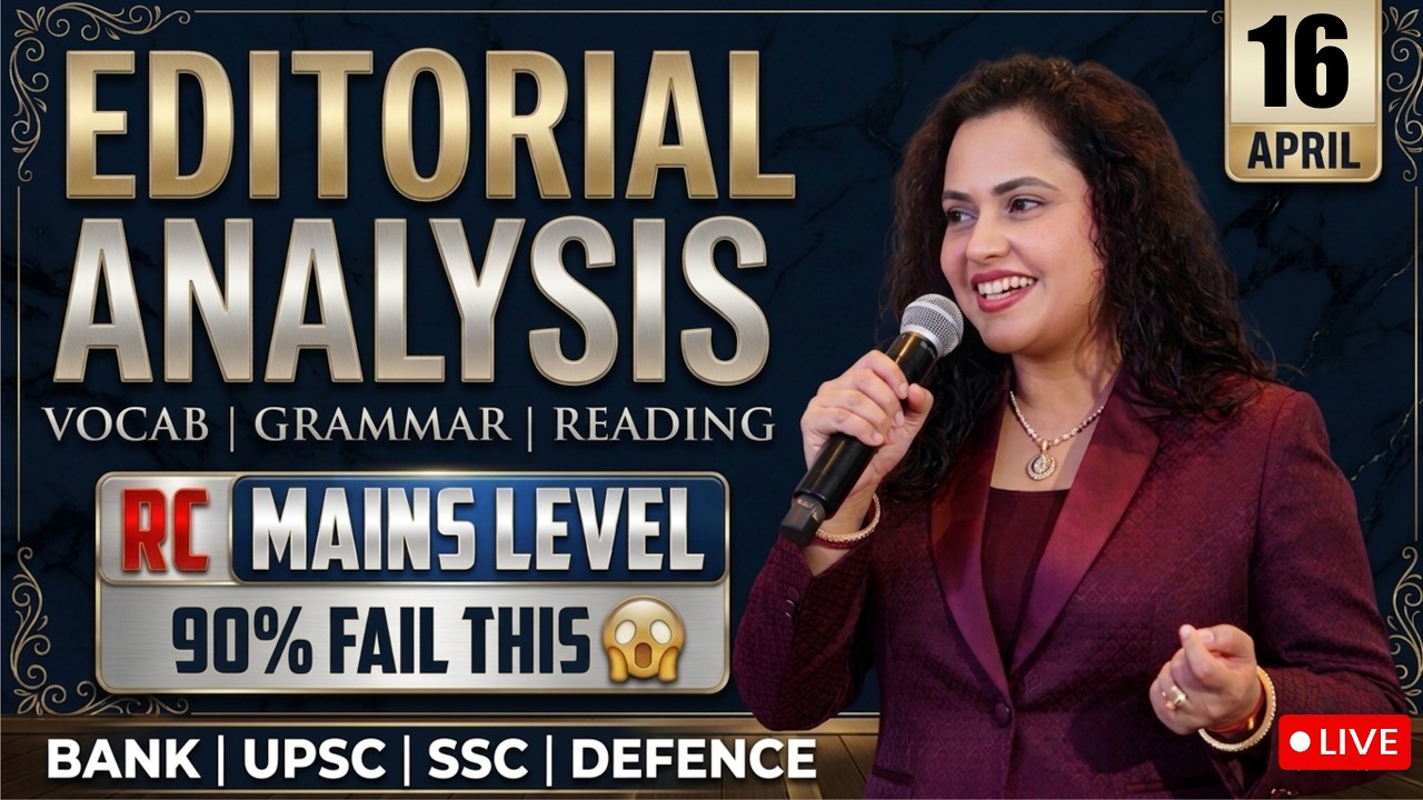 Hindu Editorial Analysis | 16 April 2026 | Reading, Vocab, Grammar, RC (Mains) | Rupam Chikara Ma'am