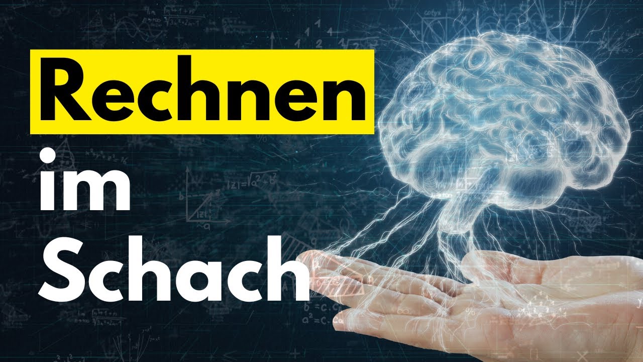 Rechne im Schach wie ein Meister!