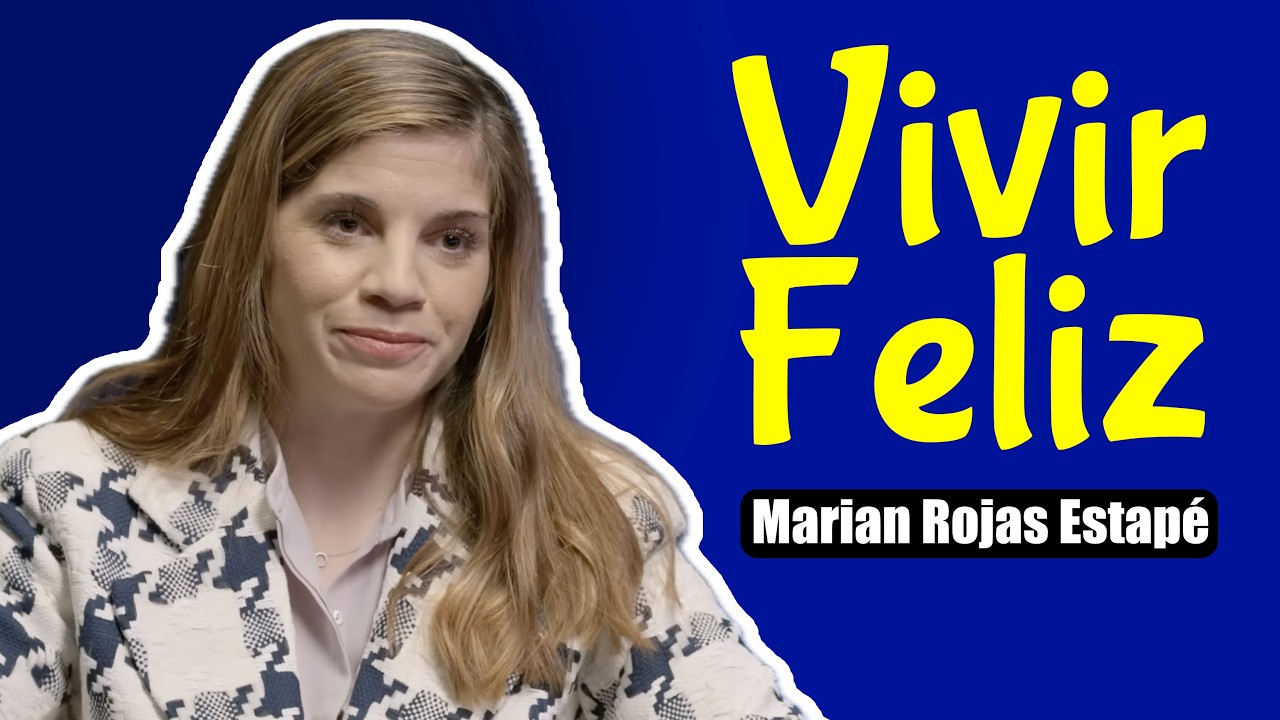 Como Encontrar la Felicidad Marian Rojas Estape Motivación y Superación Personal   4K