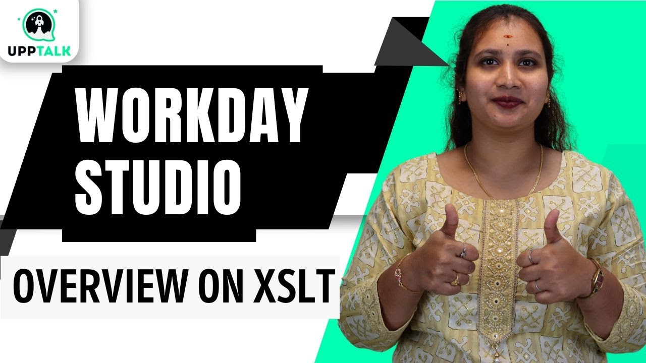 Workday Studio Overview on XSLT | Workday Studio Online Training | Workday Studio Course | UppTalk