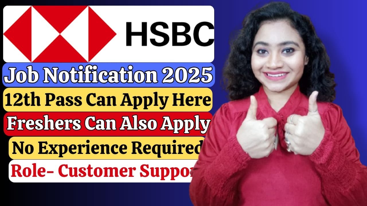 HSBC Bank Recruitment 2025| Bank Job Vacancy For Freshers| Latest Job Updates| 12th Pass Job Vacancy