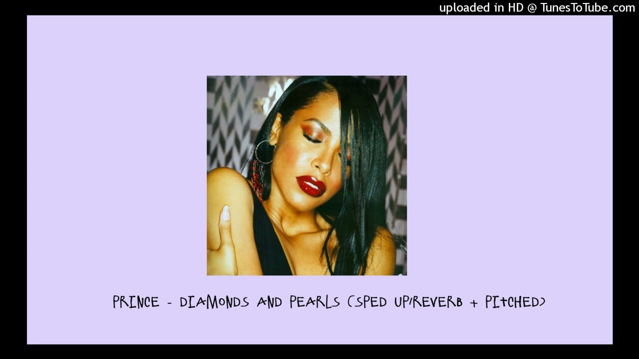 prince ~ diamonds and pearls (sped up/reverb + pitched)