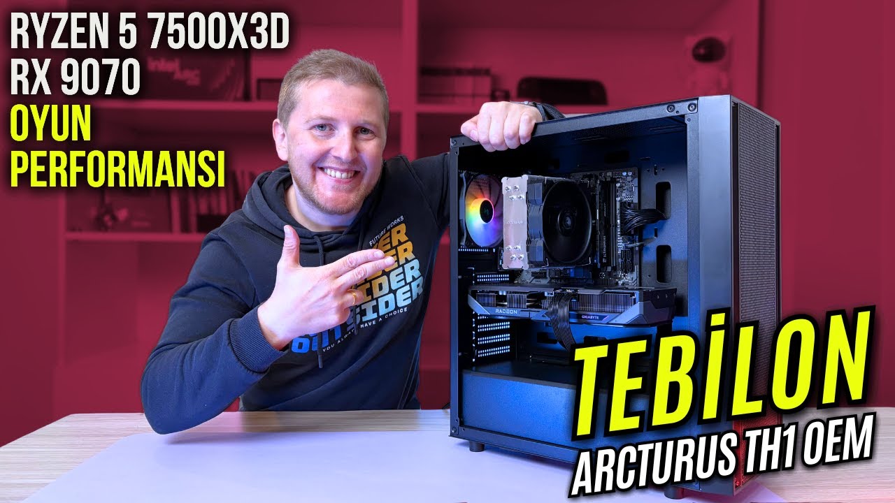 7500X3D İşlemcili Yeni OEM Paketini Test Ettik | Tebilon Arcturus TH1 OEM