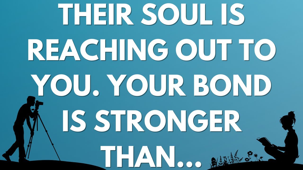 💌 Their soul is reaching out to you. Your bond is stronger than...