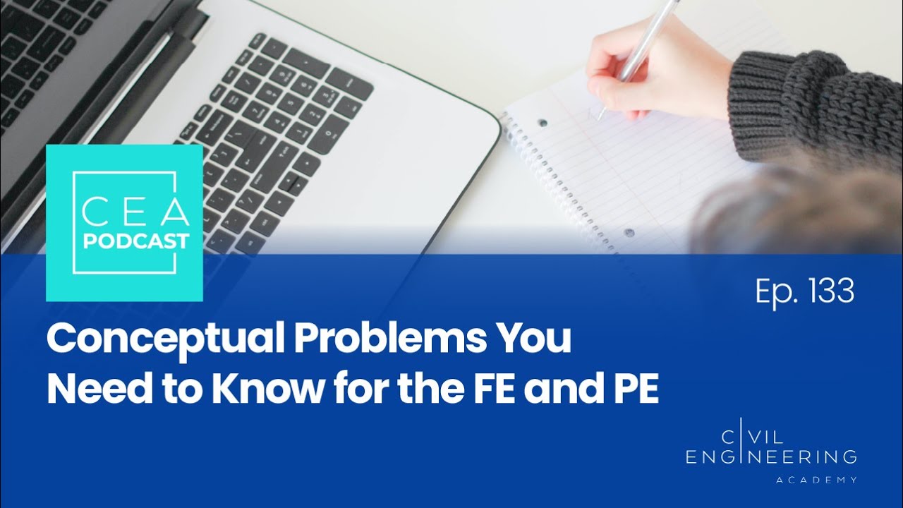 CEA 133 - Conceptual Problems You Need to Know for the FE and PE