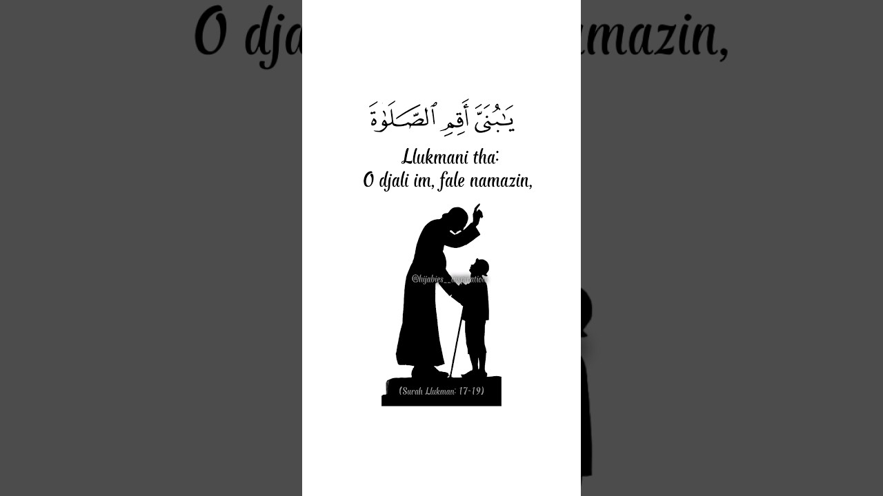 Surja Llukman ❤️ k&euml;shillat e Llukmanit p&euml;r t&euml; birin