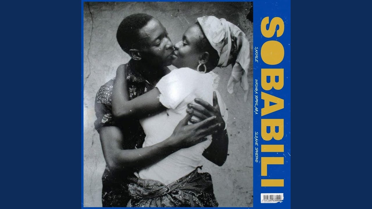 SOBABILI (feat. Sakhile & Sloane Sphepho)