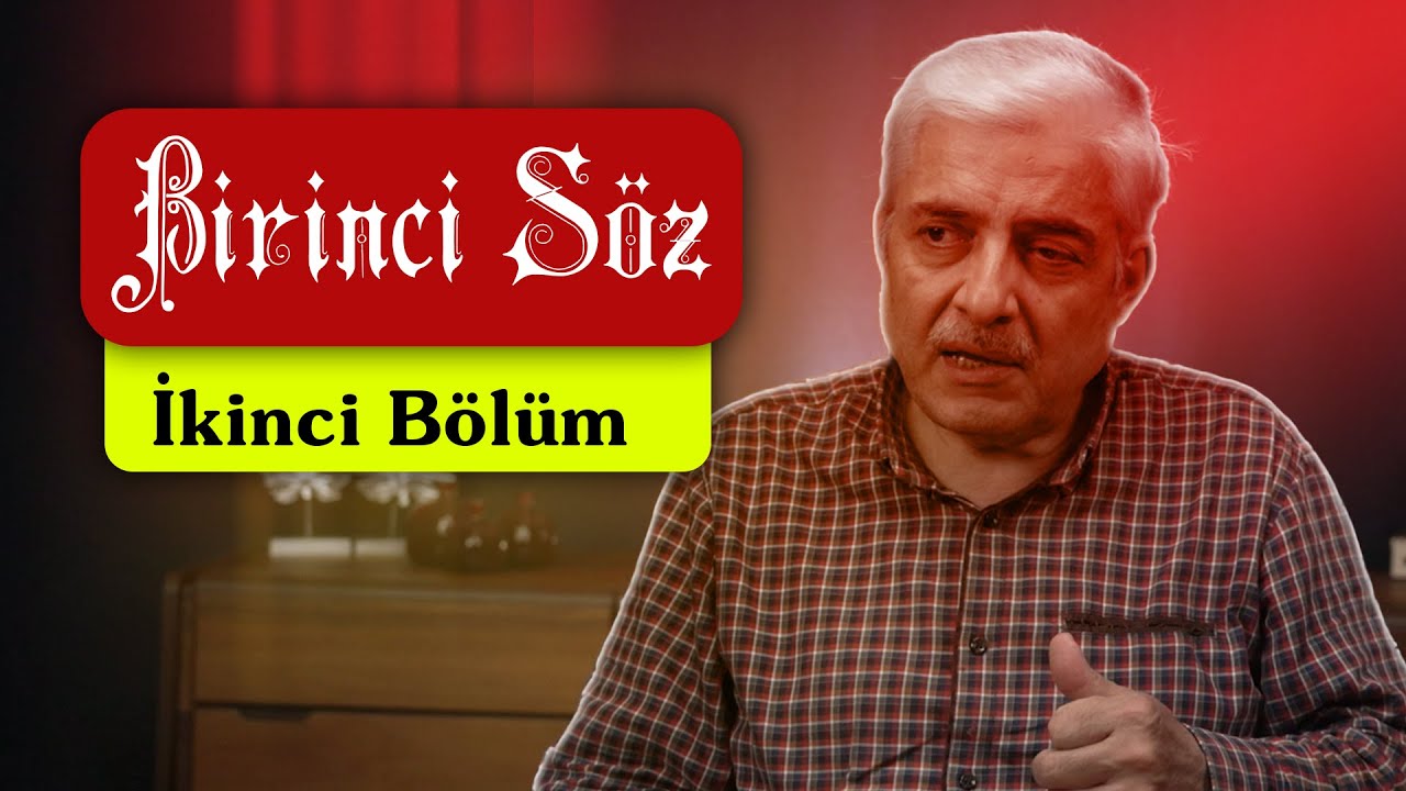 Doç. Dr. Ahmet KAVLAK - Birinci Söz - İkinci Bölüm