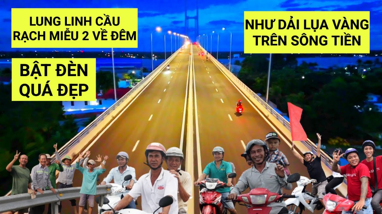 Rực rỡ Cầu Rạch Miễu 2 về đêm, uốn lượn như dải lụa vàng lấp lánh trên Sông Tiền trước ngày thông xe