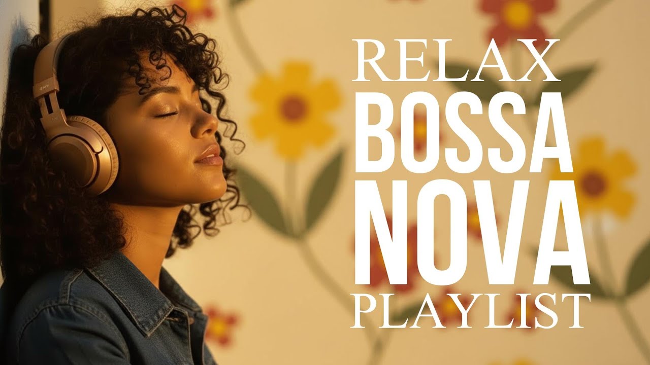 Relax Bossa 🌴 Smooth Bossa Nova & Cozy Café Jazz | Work, Focus, Calm Background Music
