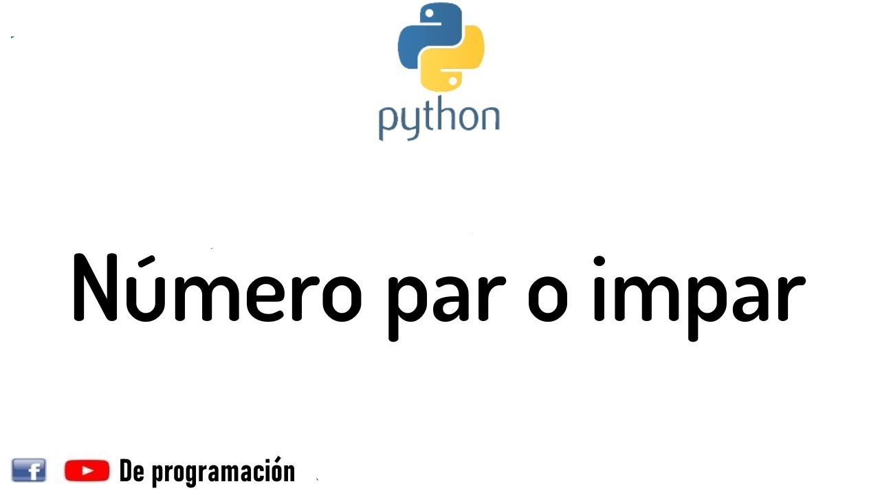 16. Aprendiendo Python || Ejercicio n&uacute;mero par o impar