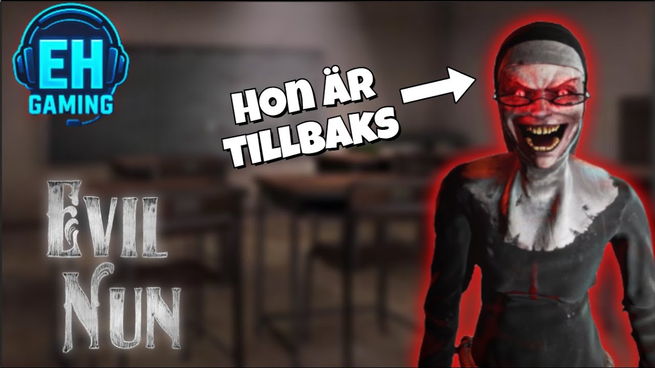 Nunnan är tillbaka... [Evil Nun]#5