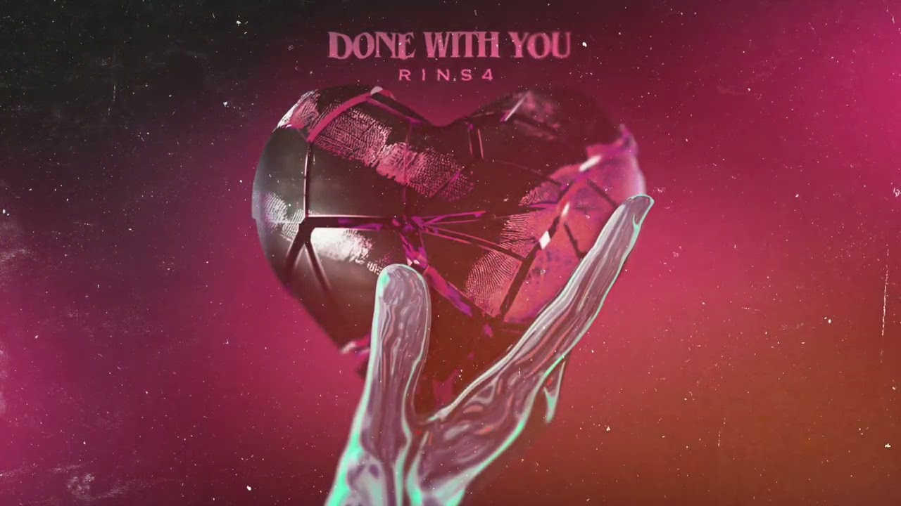 Rins4 - Done With You