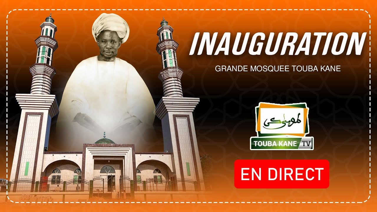 🔴En Direct de Touba Kane Plateau Ouverture inauguration du Grande Mosquee 1444H 2022
