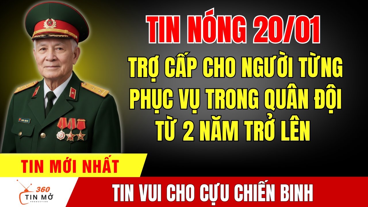 Mức Trợ Cấp Cho Người Từng Phục Vụ Trong Quân Đội Từ 2 Năm Trở Lên!