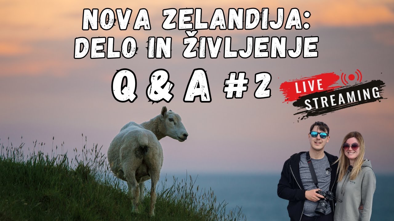 DELO in ŽIVLJENJE na NOVI ZELANDIJI - Ponč&Sonč Nova Zelandija Livestream no.2