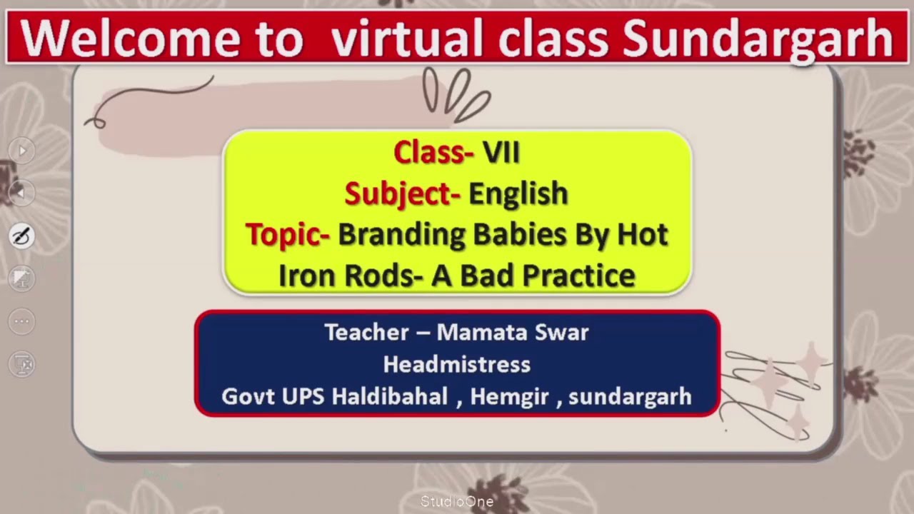 Teacher-Mamata Swar,Class-Vii,Sub-English,Topic-Branding Babies By Hot Iron Road –A bad Practice