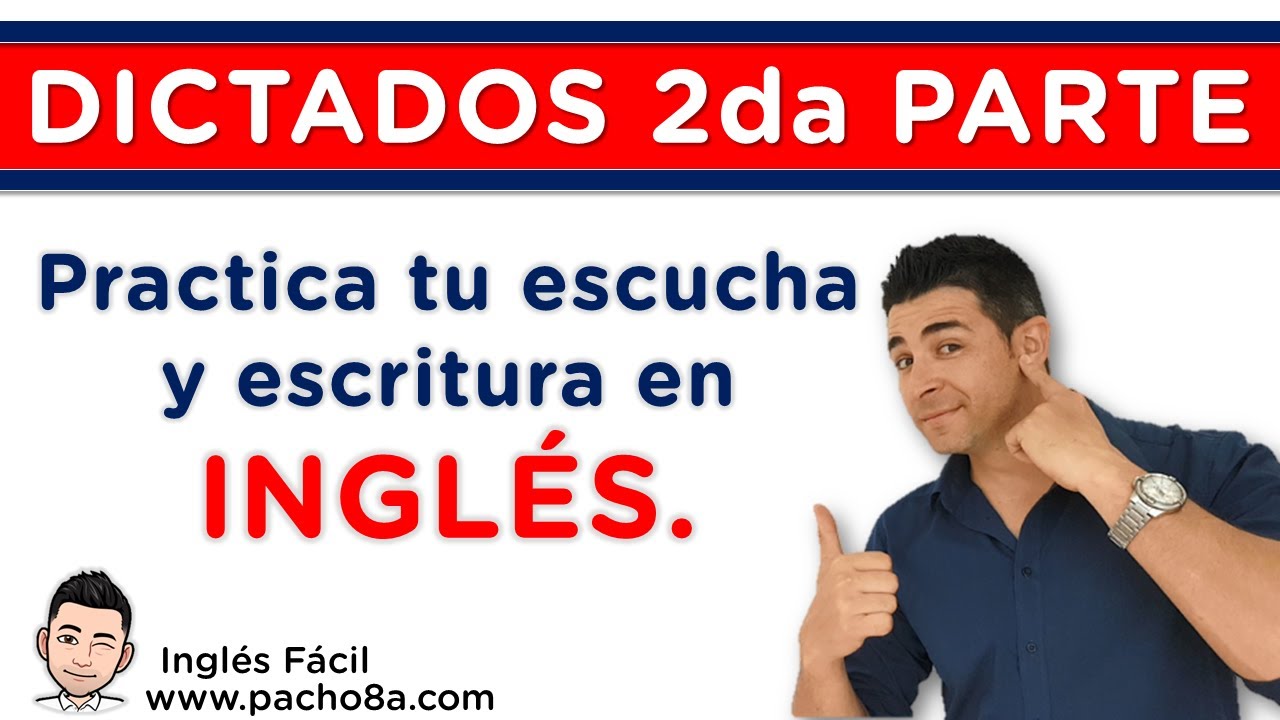 🔴 Dictados en ingl&eacute;s b&aacute;sico ✍️ Pon a prueba tu escucha y escritura (Parte 2)
