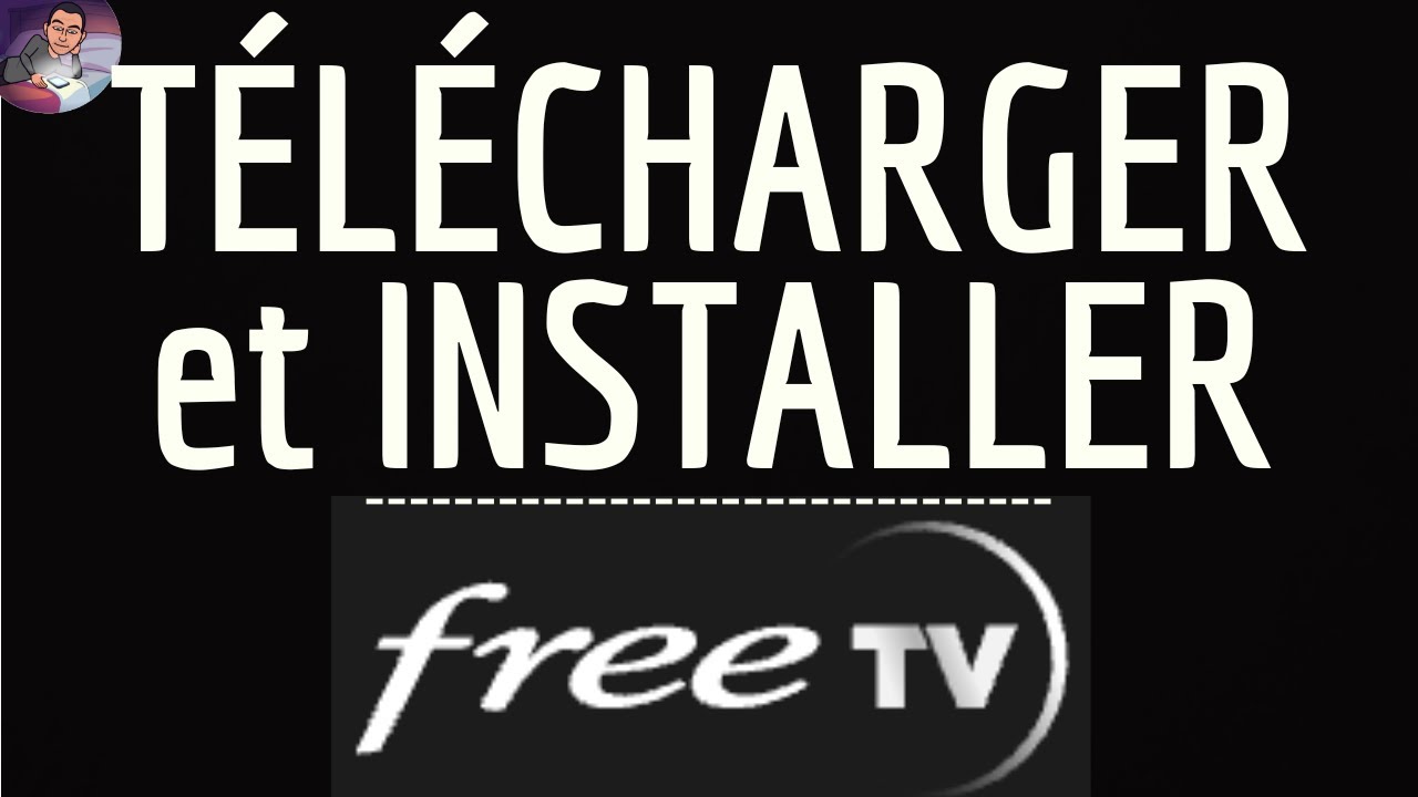 T&eacute;l&eacute;charger FREE TV App, INSTALLER Free TV application ( gratuit ) Films - Series - TV Show - Docu