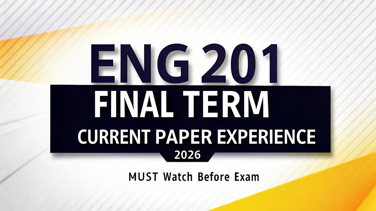 Eng201 Final Term Current Paper Experience 2026| Eng201 Final Term Preparation 2026