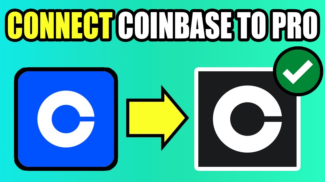 How To Connect Coinbase To Coinbase Pro - Best Method