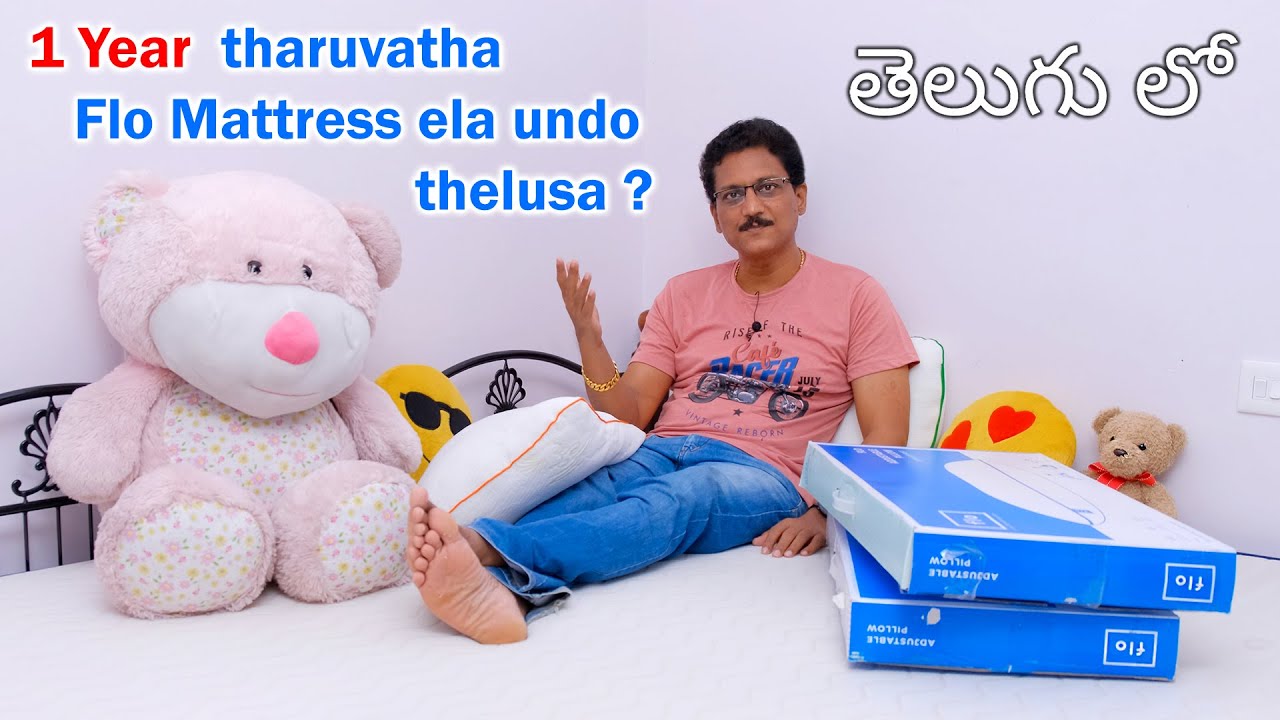 1 Year tharuvatha Flo Mattress ela undo thelusa?... in Telugu