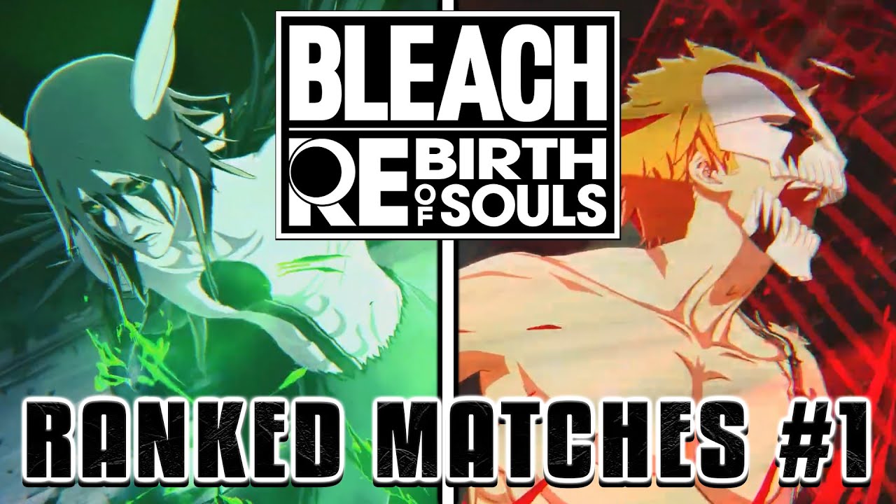 RANKED MATCHES ARE FINALLY HERE!!! Bleach Rebirth of Souls Ranked Matches Ep. 1