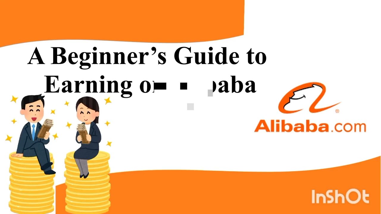 Beginner's guide to earning on Alibaba