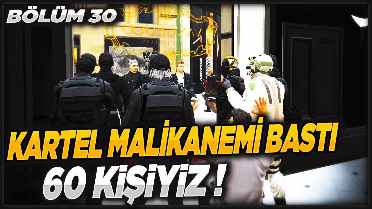 KARTEL MALİKANEMİ BASIYOR ! 60 KİŞİYİZ (GTA 5 ROLEPLAY)