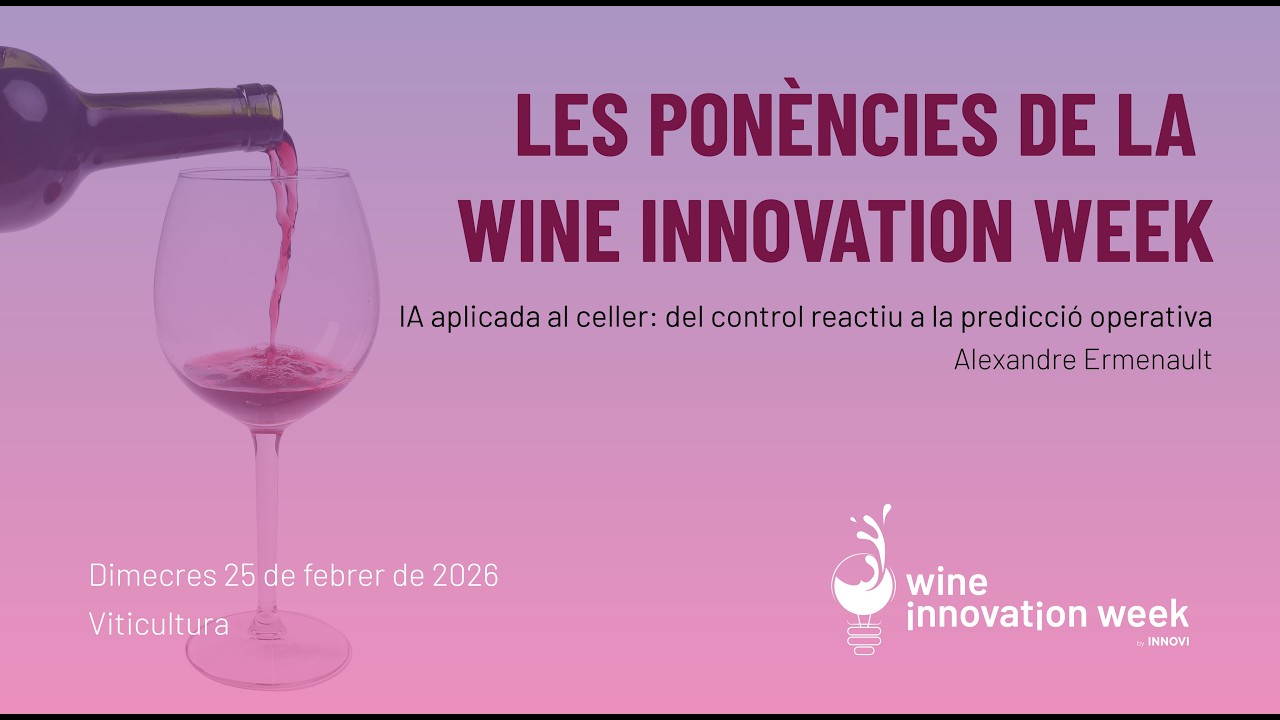 IA aplicada al celler: del control reactiu a la predicció operativa - Les ponències de la WIW 2026