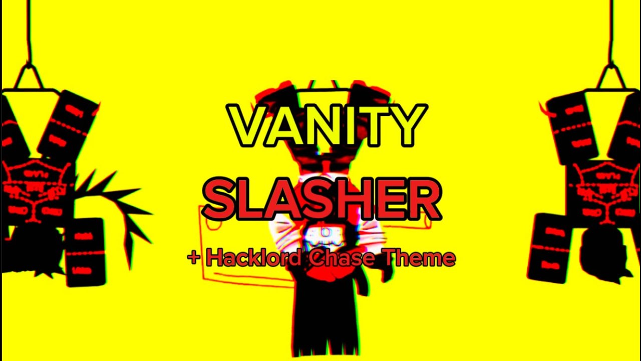 Forsaken Vanity Slasher Gameplay + Hacklord Chase theme 