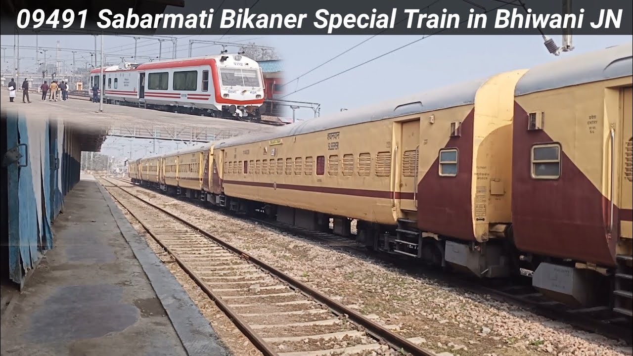 09491 Sabarmati Bikaner Special Train in Bhiwani Junction 