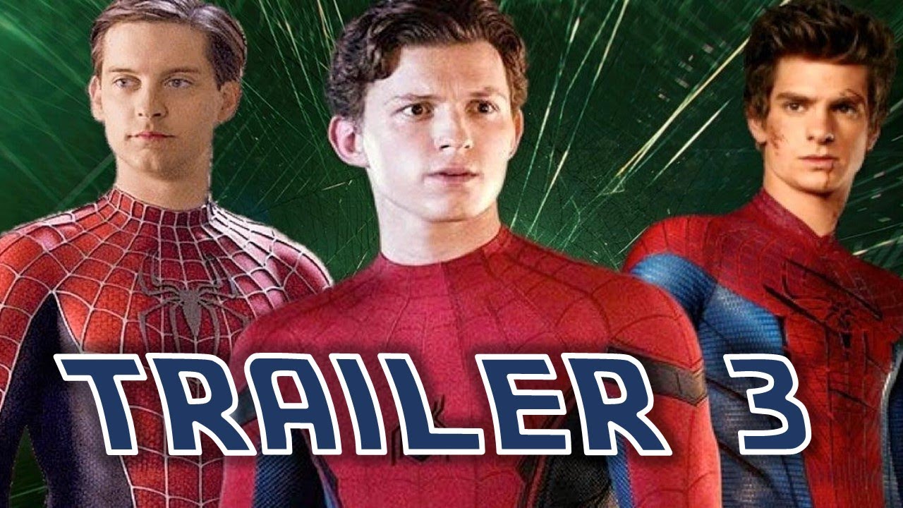Homem Aranha Trailer 3 - Trailers + TV Spot + Leak CRONOLOGICAMENTE
