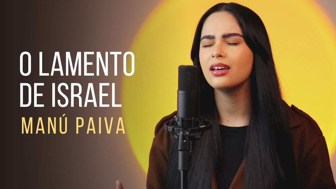 Manú Paiva | O Lamento de Israel [Cover]