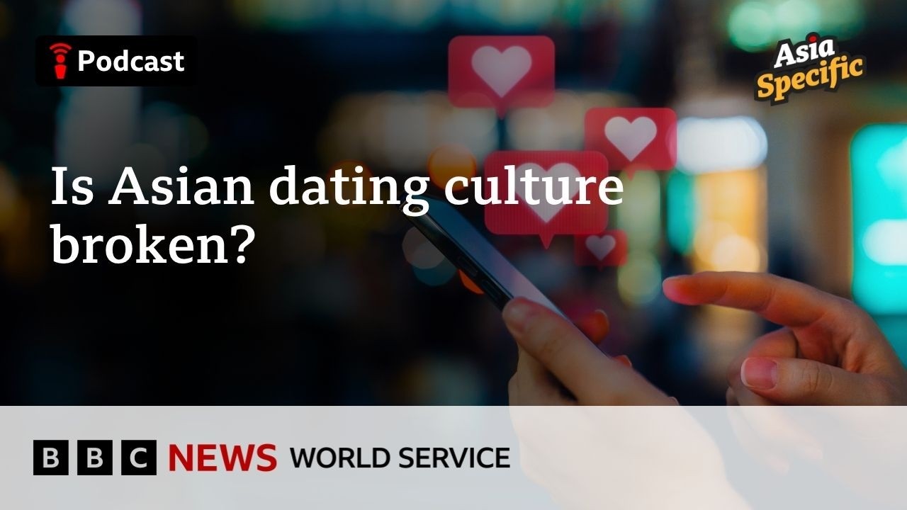 Is Asian dating culture leading to lower fertility rates? - Asia Specific podcast, BBC World Service