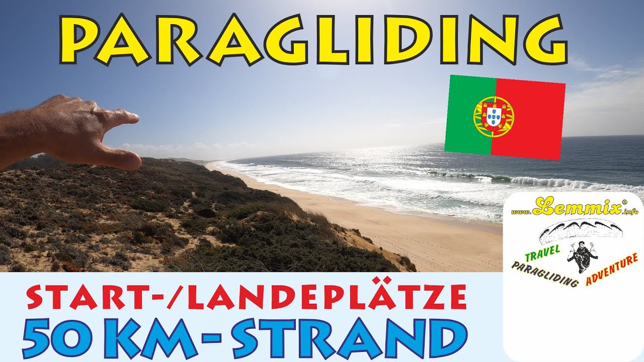 Soaren am einsamen 50 km Strand Portugal Paragliding Start Landeplätze Gleitschirm Lemmix