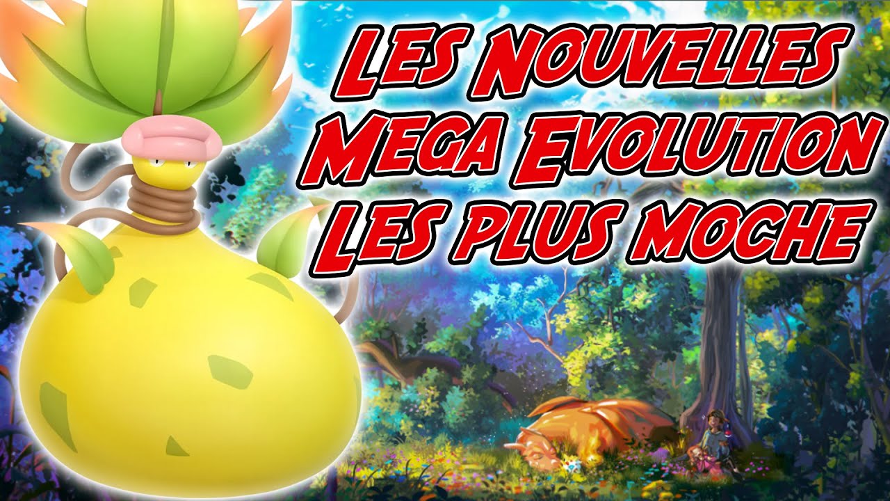 Les nouvelles Méga Evolution les plus moches !
