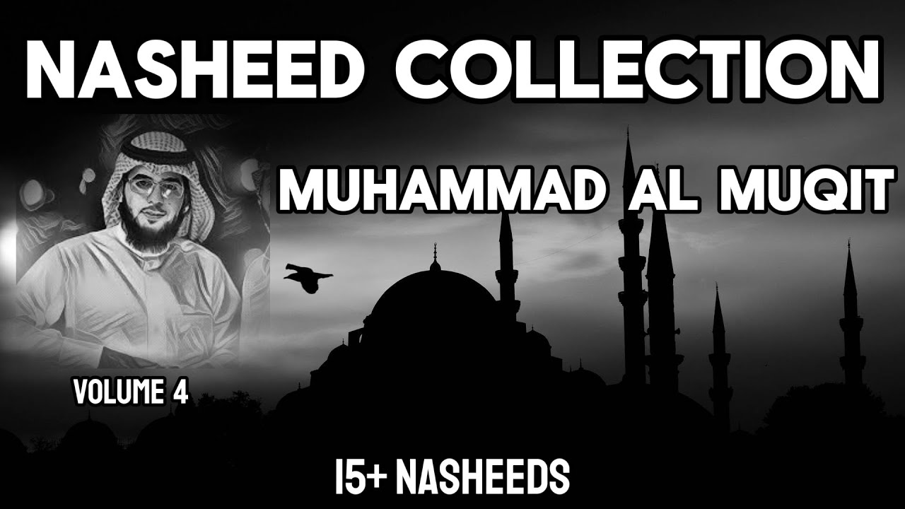 Nasheed Playlist by Muhammad Al Muqit | Vol. 4 | Vocals Only