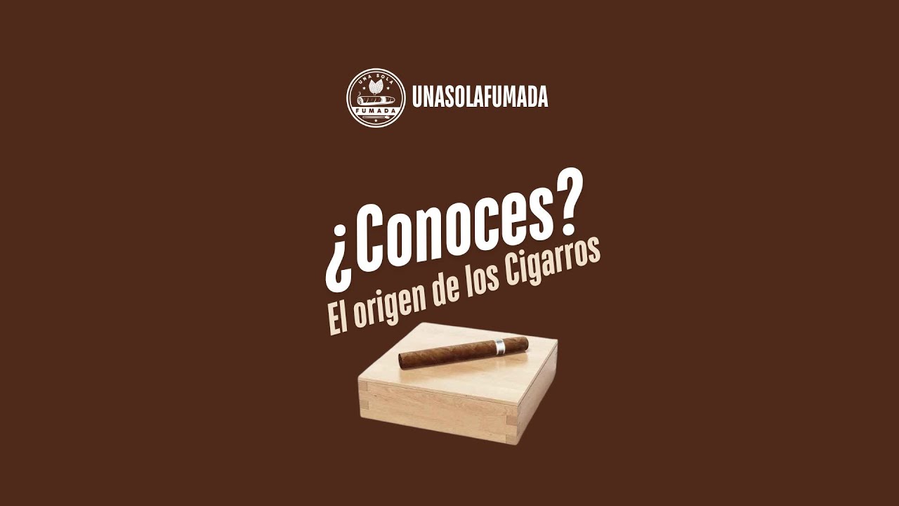 ORIGEN DEL CIGARRO