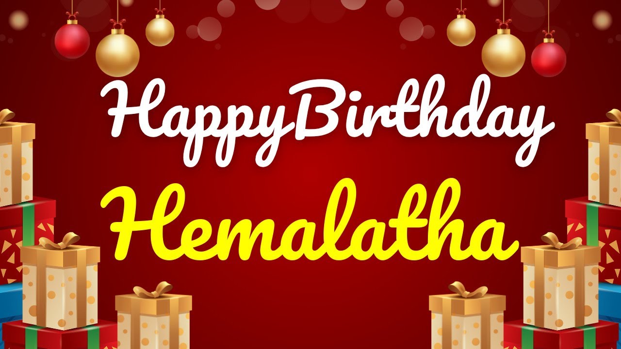 HAPPY BIRTHDAY HEMALATHA - GREET FACTORY